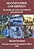 Manningtree and Mistley: The People, the Trades and Industries Past and Present