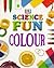 Colour (Fun with Science)
