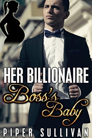 Her Billionaire Boss's Baby (Kindle Edition)