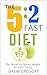 The 5:2 Fast Diet For Beginners: The Easy, Fast Way to Lose Weight Without Even Trying