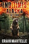 Return (End Times Alaska #3) Return (End Times Alaska #3)