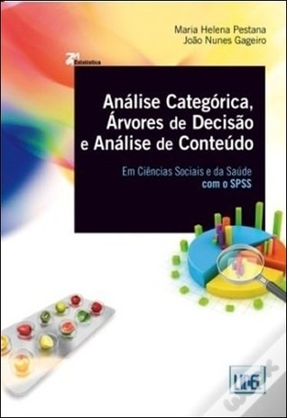 Análise Categórica, Árvores de Decisão e Análise de Conteúdo