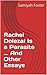 Rachel Dolezal Is a Parasite ... And Other Essays