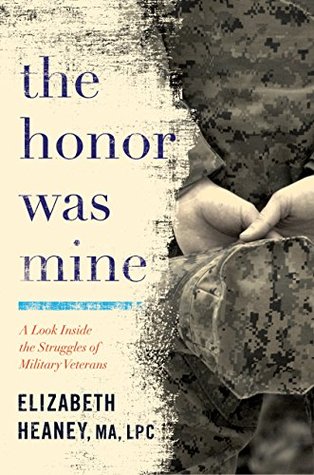 The Honor Was Mine: A Look Inside the Struggles of Military Veterans (Kindle Edition)
