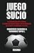 Juego sucio by Francisco Sagredo