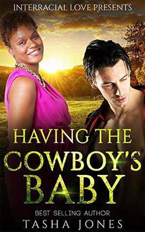 Having The Cowboy's Baby (Kindle Edition)