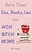 Sex, Books, Lies and Rich B...