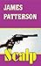 Scalp by James         Patterson