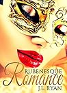 Rubenesque Romance: (BBW Erotic Romance) (BBW Alpha Male Erotic Romance) (Rubenesque Romance) (Sex Stories Book 15)