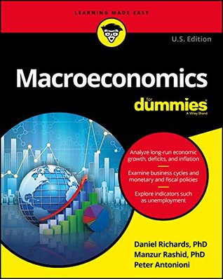 Macroeconomics For Dummies, U.S. Edition (Kindle Edition)