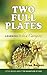 TWO FULL PLATES: Learning to be a Caregiver (Little Books about the Magnitude of God Book 1)