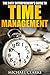 Busy Entrepreneur's Guide to Time Management (Small Business Startup Kit, #4)
