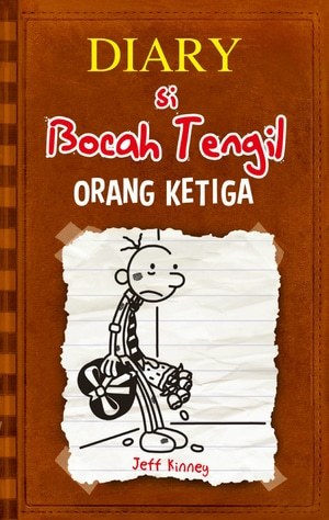 Orang Ketiga (Diary Si Bocah Tengil, #7)