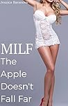 MILF: The Apple Doesn't Fall Far: An Older Woman, Younger Man Erotic Story MILF: The Apple Doesn't Fall Far: An Older Woman, Younger Man Erotic Story