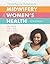 Clinical Practice Guidelines for Midwifery & Women's Health