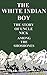 THE WHITE INDIAN BOY: The Story of Uncle Nick Among the Shoshones