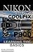 Nikon Coolpix P900: Learning the Basics