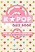 KPOP Quiz Book: Over 150+ Fun-Filled Questions About Your Favorite Idols