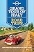 Lonely Planet Grand Tour of Italy Road Trips (Travel Guide)