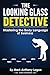 The Looking Glass Detective