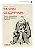 Sagesse de Confucius: Valeurs, propositions et aphorismes pour grandir