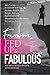 From Fed Up to Fabulous: Real stories to inspire and unite women worldwide