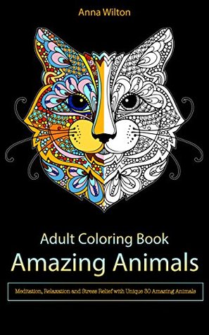 Amazing Animals: Meditation, Relaxation and Stress Relief with Unique 30 Amazing Animals (Kindle Edition)