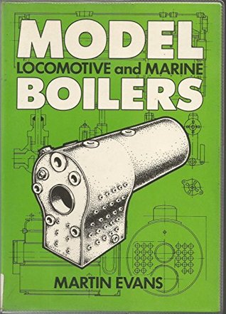 Model Locomotive and Marine Boilers