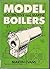 Model Locomotive and Marine Boilers