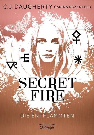 Die Entflammten (Secret Fire, #1)