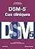 DSM-5 - Cas cliniques