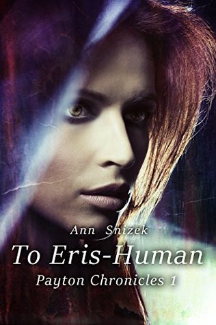 To Eris - Human (Payton Chronicles #1)