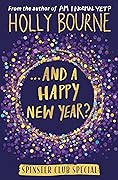 ...And a Happy New Year? (The Spinster Club, #3.5)