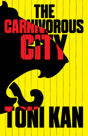 The Carnivorous City (Paperback)