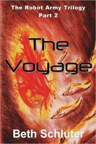 The Voyage (The Robot Army Trilogy #2)