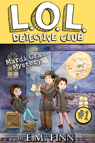 The Mardi Gras Mystery (LOL Detective Club Book 1)