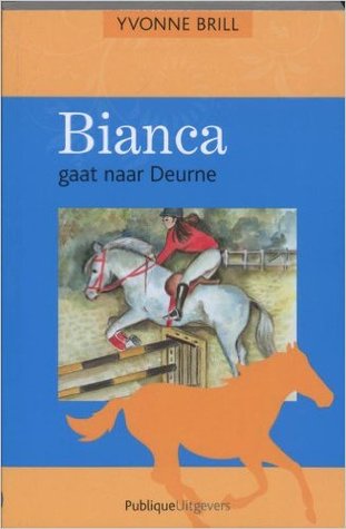 Bianca gaat naar Deurne (Bianca #36)