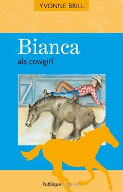 Bianca als cowgirl (Bianca #42)