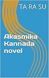 ಆಕಸ್ಮಿಕ | Akasmika