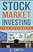 Stock Market Investing: Sto...