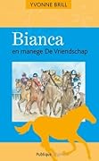 Bianca en manege de vriendschap