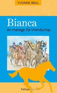 Bianca en manege de vriendschap (Bianca #57)