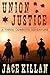 Union Justice: A Three Cowb...
