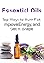 Essential Oils: Top Ways to Burn Fat, Improve Energy, and Get in Shape: (Aromatherapy, Essential Oils, Essential Oils Recipes, Herbal Medications, Burt Fat)