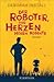 Der Roboter, der Herzen hören konnte