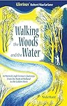 Walking the Woods and the Water: In Patrick Leigh Fermor's Footsteps from the Hook of Holland to the Golden Horn Book cover for Walking the Woods and the Water: In Patrick Leigh Fermor's Footsteps from the Hook of Holland to the Golden Horn