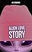 Alien Love Story