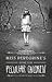 Miss Peregrine's Home for Peculiar Children by Ransom Riggs Miss Peregrine's Home for Peculiar Children by Ransom Riggs
