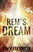 Rem's Dream