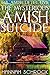 The Mysterious Amish Suicide (The Amish Detective Series)